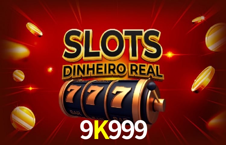 Bônus e promoções da 9K999